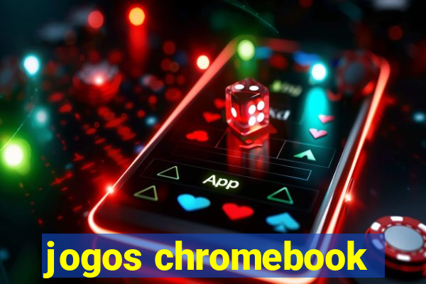 jogos chromebook